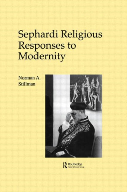 Book cover of: Sephardi Religious Responses to Modernity. By: Stillman
