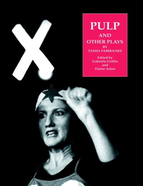 Book cover of: Pulp and Other Plays by Tasha Fairbanks. By: G. Griffin