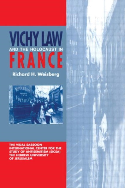Book cover of: Vichy Law and the Holocaust in France