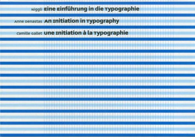 Book cover of: Initiation in Typography. By: Anne Denastas