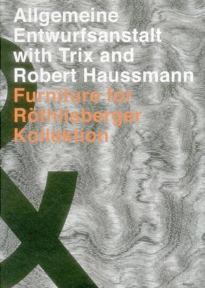 Allgemeine Entwurfsanstalt with Trix and Robert Haussmann