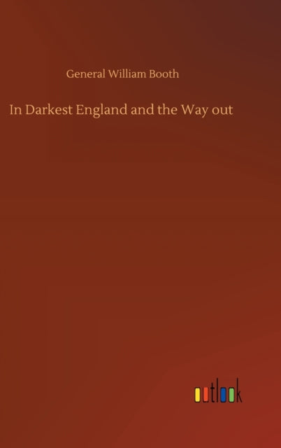 Book cover of: In Darkest England and the Way out