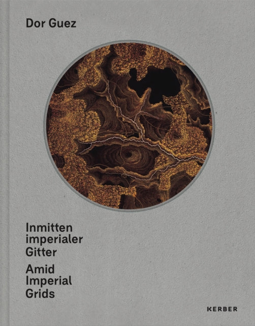 Book cover of: Inmitten imperialer Gitter | Amid Imperial Grids. By: Kassens GUEZ