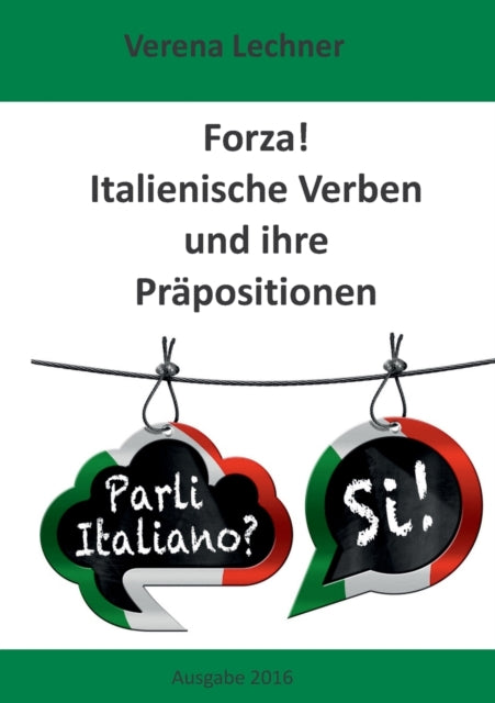 Book cover of: Forza! Italienische Verben und ihre Prapositionen