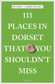 111 Places in Dorset That You Shouldn't Miss 9783740821463 Jeni Bell