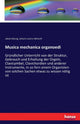 Book cover of: Musica mechanica organoedi