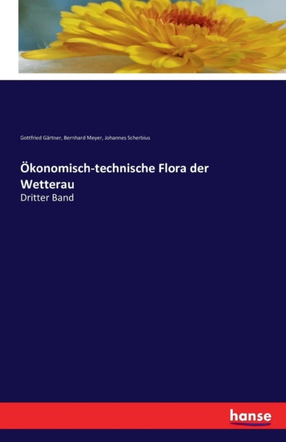 Book cover of: Okonomisch-technische Flora der Wetterau