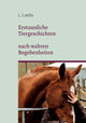 Book cover of: Erstaunliche Tiergeschichten nach wahren Begebenheiten