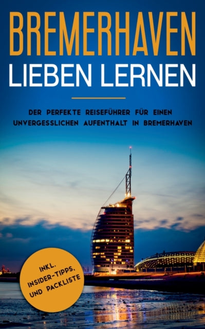 Book cover of: Bremerhaven lieben lernen
