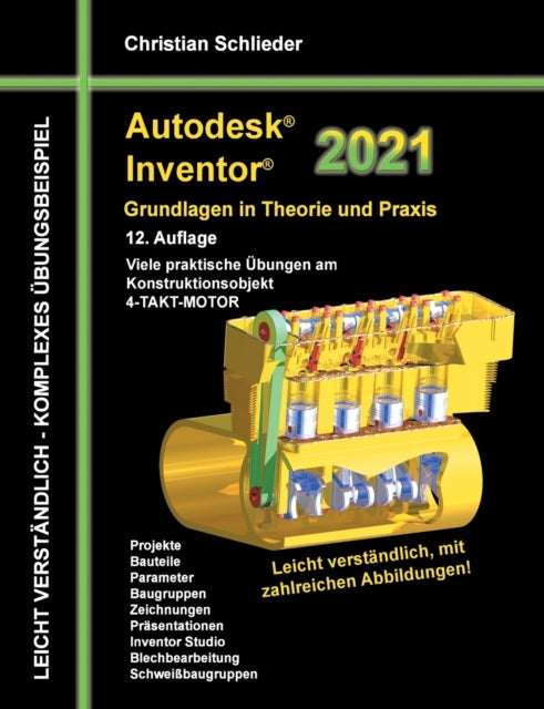 Book cover of: Autodesk Inventor 2021 - Grundlagen in Theorie und Praxis