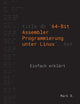 Book cover of: 64-Bit Assembler Programmierung unter Linux