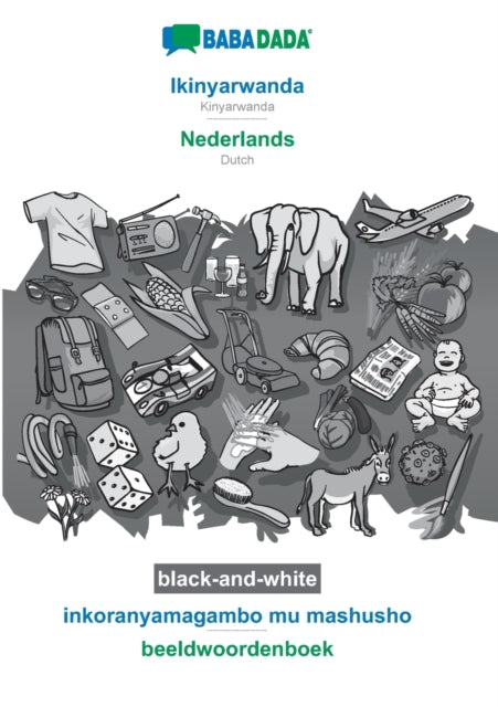 Book cover of: Ikinyarwanda - Nederlands, inkoranyamagambo mu mashusho, BW