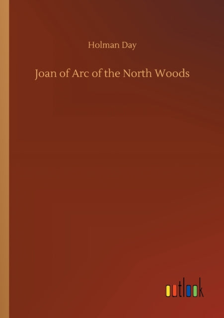 Book cover of: Joan of Arc of the North Woods