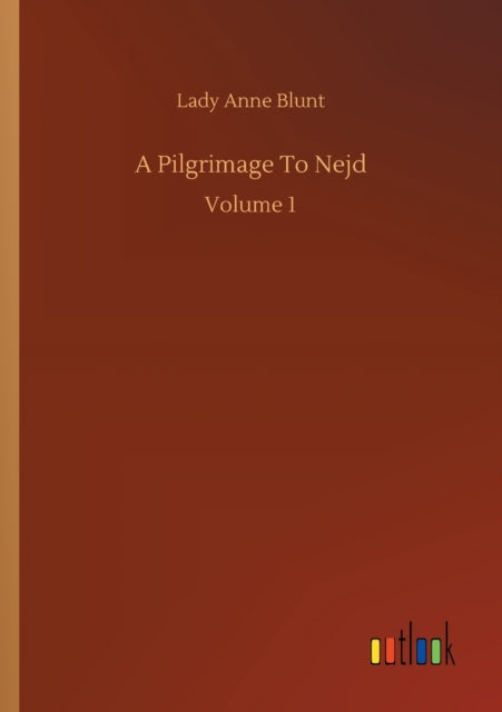 Book cover of: Pilgrimage To Nejd