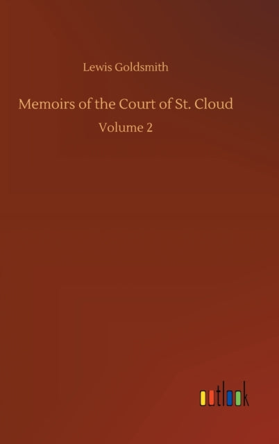Book cover of: Memoirs of the Court of St. Cloud