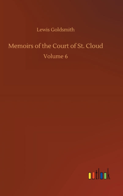 Book cover of: Memoirs of the Court of St. Cloud