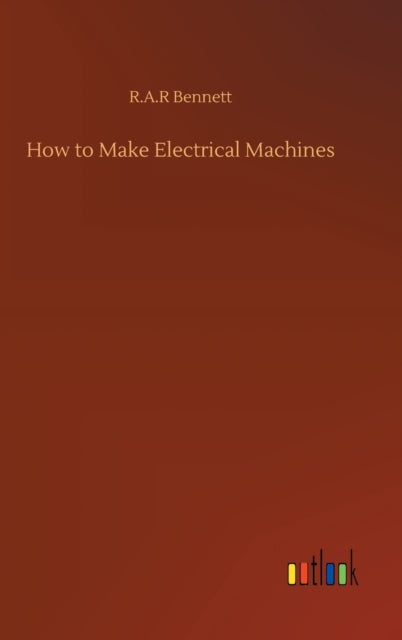 Book cover of: How to Make Electrical Machines