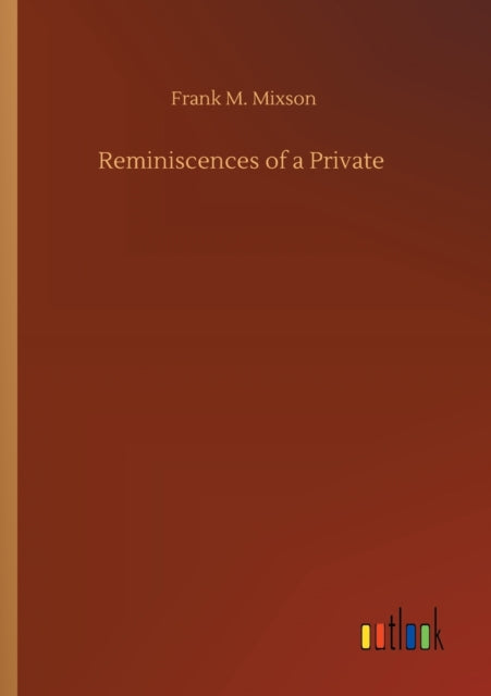 Book cover of: Reminiscences of a Private