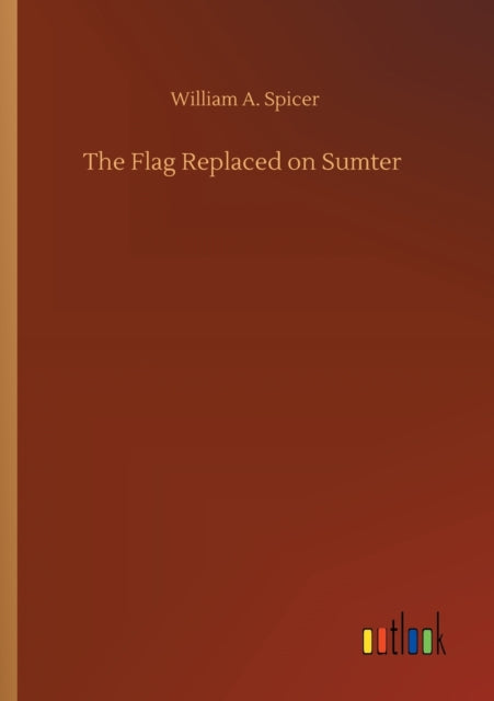 Book cover of: Flag Replaced on Sumter