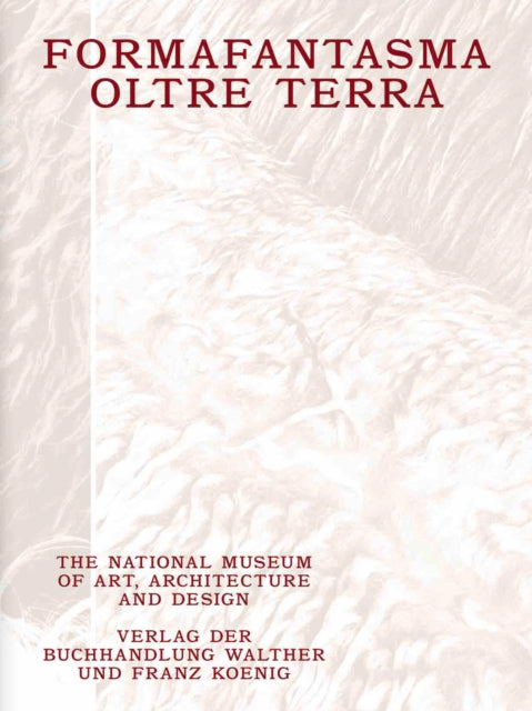 Book cover of: Formafantasma: Why Wool Matters. By: Andrea Trimarchi