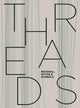 Book cover of: Threads: Material, Myths & Symbols. By: Jorg von Alvensleben