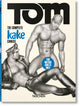Book cover of: Tom of Finland. The Complete Kake Comics. 45th Ed.