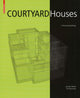 Book cover of: Courtyard Houses. By: Günter Pfeifer, Günter Pfeifer