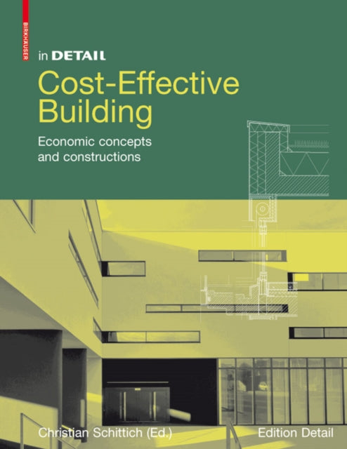 Book cover of: Cost-Effective Building. By: Christian Schittich