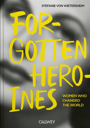 Forgotten Heroines