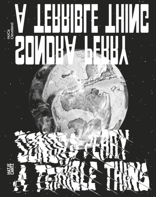 Book cover of: Sondra Perry: A Terrible Thing. By: Sondra Perry