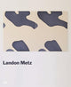 Book cover of: Landon Metz. By: Landon Metz