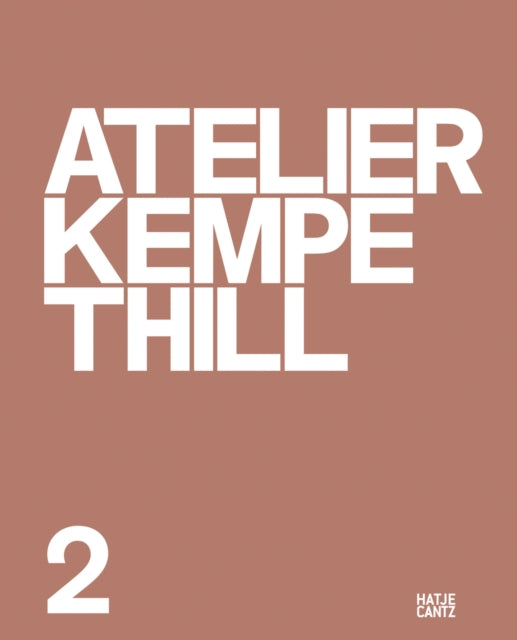 Book cover of: Atelier Kempe Thill 2 (Bilingual edition). By: Eric Lapierre
