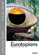 Book cover of: Eurotopians. By: Niklas Maak