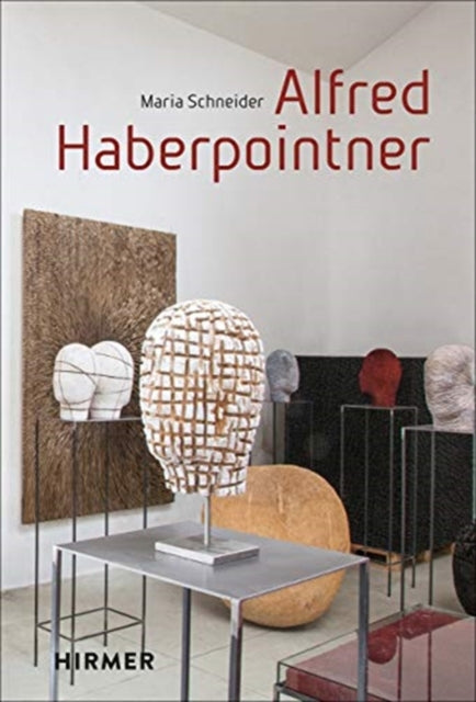 Book cover of: Alfred Haberpointner. By: Maria Schneider