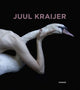 Book cover of: Juul Kraijer. By: Ina Fuchs