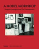 Book cover of: Model Workshop: Margaret Lowengrund and The Contemporaries. By: Lauren Rosenblum