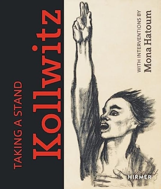 Book cover of: Taking a Stand: Kathe Kollwitz. By: Kunsthalle Kunsthalle Bielefeld