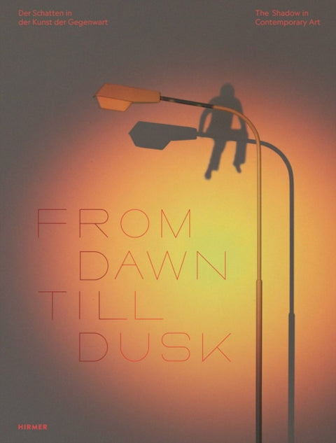 From Dawn Till Dusk (Bilingual edition)