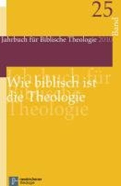 Book cover of: Jahrbuch fA"r Biblische Theologie. By: Vandenhoeck & Ruprecht.