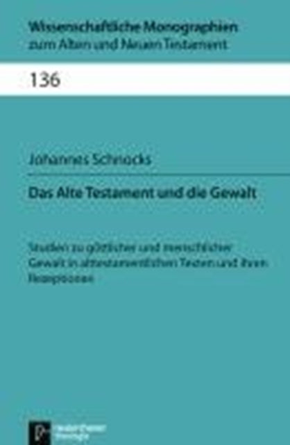 Book cover of: Wissenschaftliche Monographien zum Alten und Neuen Testament. By: Johannes Schnocks