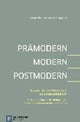 Book cover of: PrAmodern - Modern - Postmodern. By: Heinzpeter Hempelmann