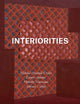 Book cover of: Interiorities. By: Anna Schneider