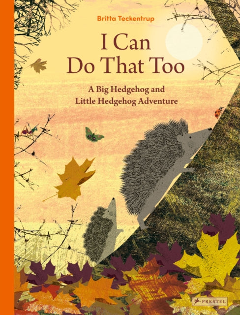 Book cover of: I Can Do That Too. By: Britta Teckentrup