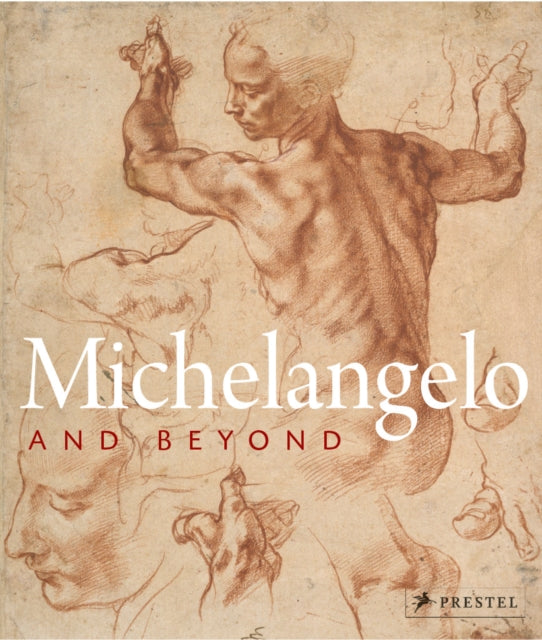 Book cover of: Michelangelo and Beyond. By: Eva Michel