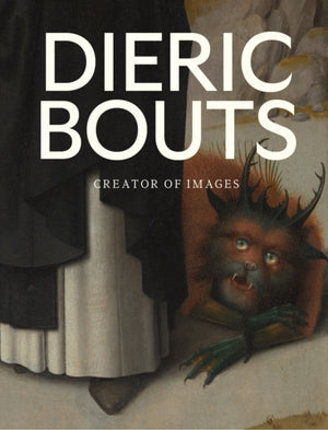 Dieric Bouts, Creator of Images