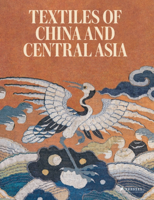 Textiles of China and Central Asia 9783791377544 Mariachiara Gasparini