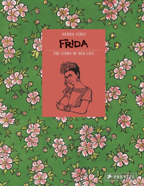 Book cover of: Frida Kahlo. By: Vanna Vinci
