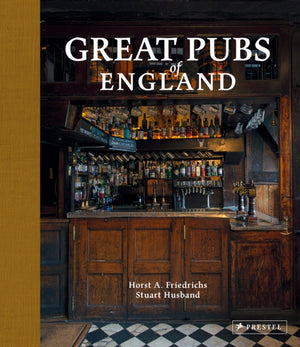 Great Pubs of England, Thirty-three of England's Best Hostelries from the Home Counties to the North