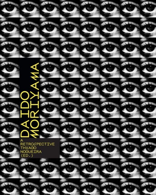 Book cover of: Daido Moriyama. By: Thyago Nogueira