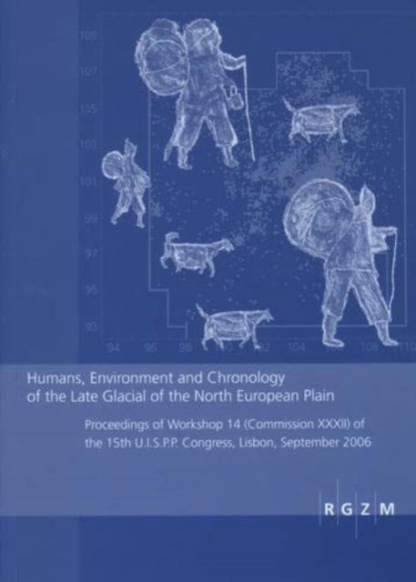 Book cover of: Humans, Environment and Chronology of the Late Glacial of the North European Plain